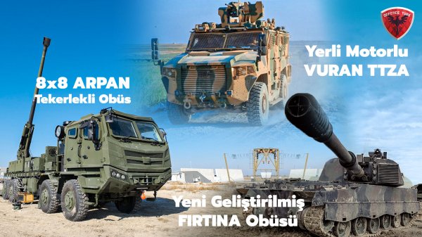 Geliştirilmiş Fırtına obüsü teslimatı ile birlikte ARPAN obüsü ve yerli motorlu Vuran müjdesi